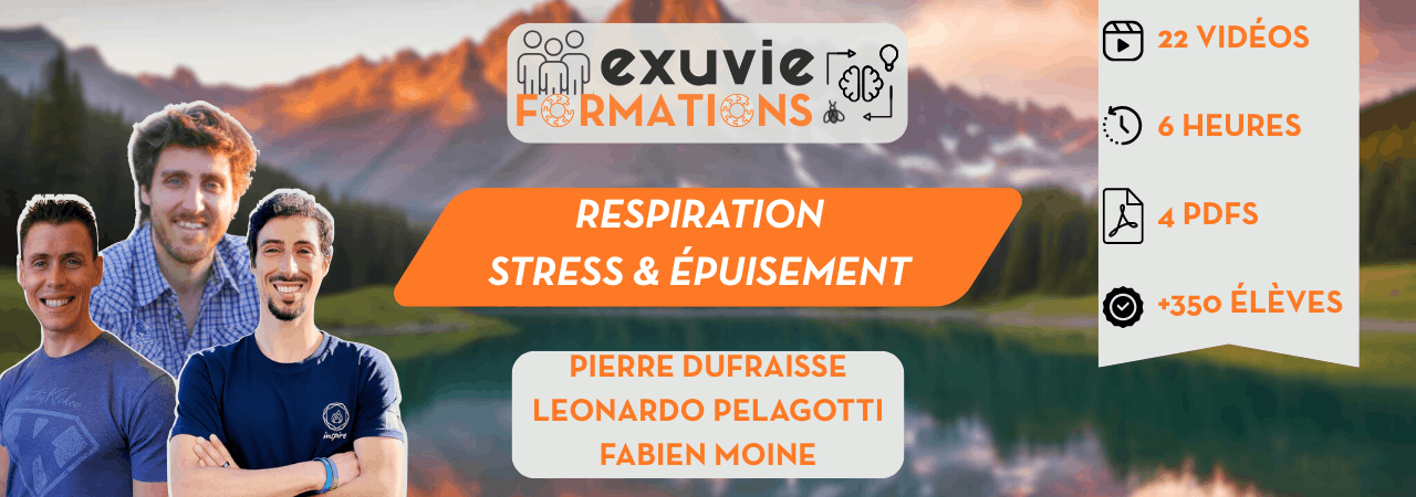 Bannière de la formation 'Respiration stress & épuisement' par Pierre DUFRAISSE , Leonardo PELAGOTTI et Fabien Moine pour Exuvie Formations. Le visuel inclut 22 vidéos, 6 heures de cours, 4 PDFs et mentionne plus de 350 élèves.