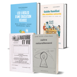 Coffret Santé des enfants : Les 5 règles d’une éducation réussie de Sonia Delahaigue, Guide familial des remèdes naturels de Fabien Moine et Isaure Lamoureux, La santé des enfants et Naître naturellement de Désiré Mérien