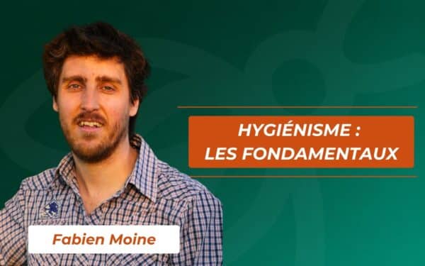 formation Hygiénisme : les fondamentaux avec Fabien Moine