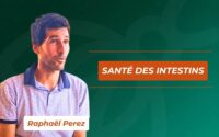 Formation Santé des intestins avec Raphael Perez